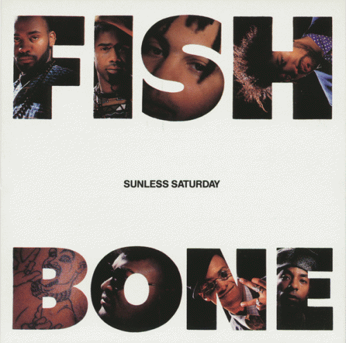 Fishbone : Sunless Saturday